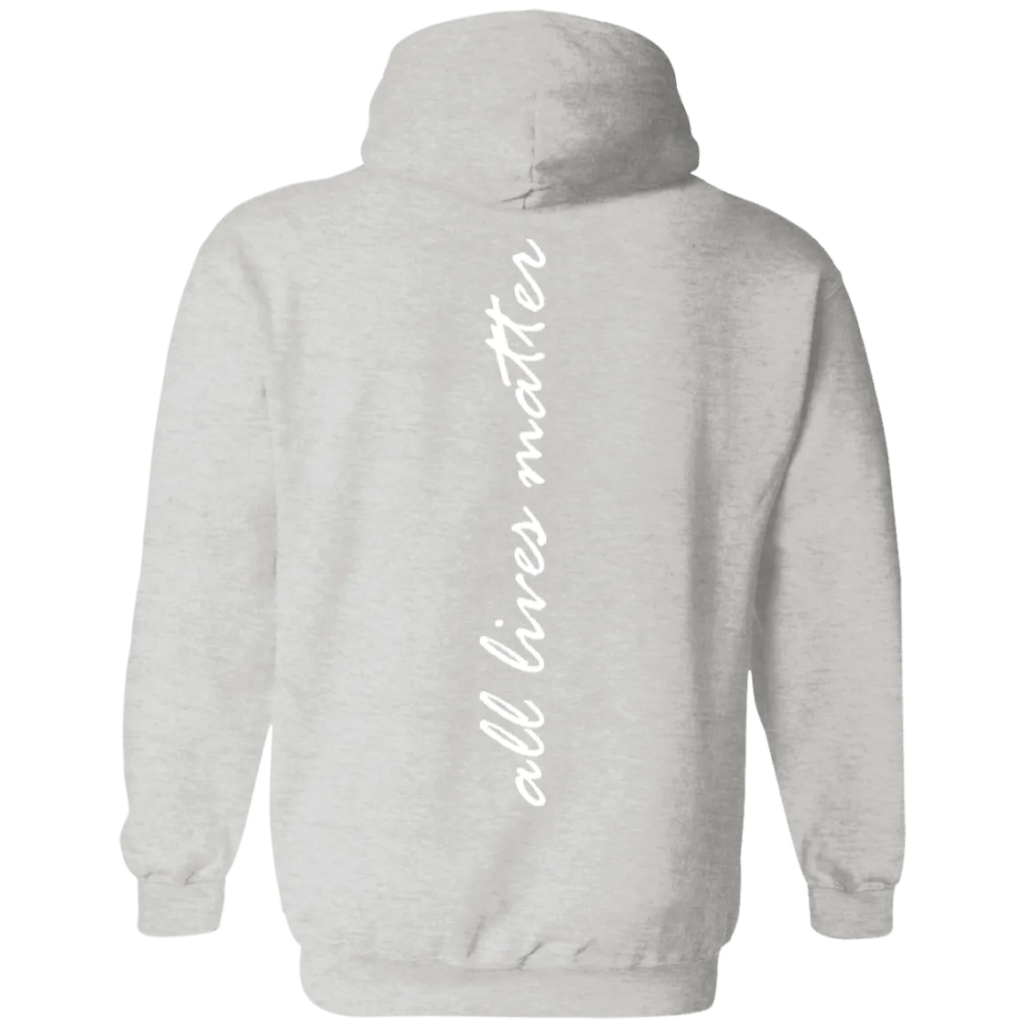 All lives matter Hoodie 8 oz.